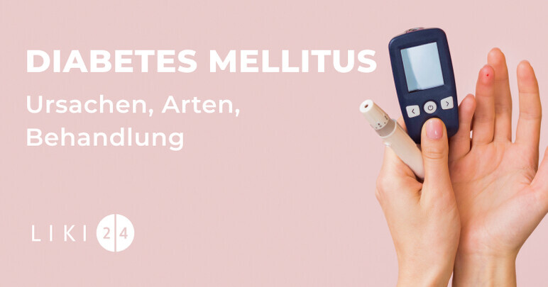 Diabetes mellitus: Ursachen, Arten, Behandlung