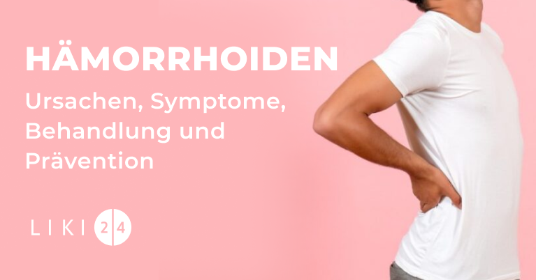 Hämorrhoiden. Ursachen, Symptome, Behandlung und Prävention