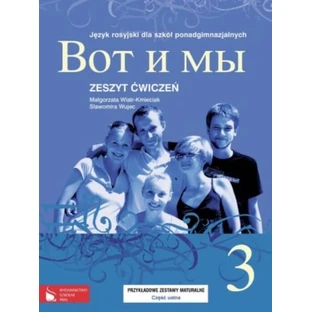 Wot i My 3. Caiet de lucru. Limba rusă pentru învățământul secundar superior