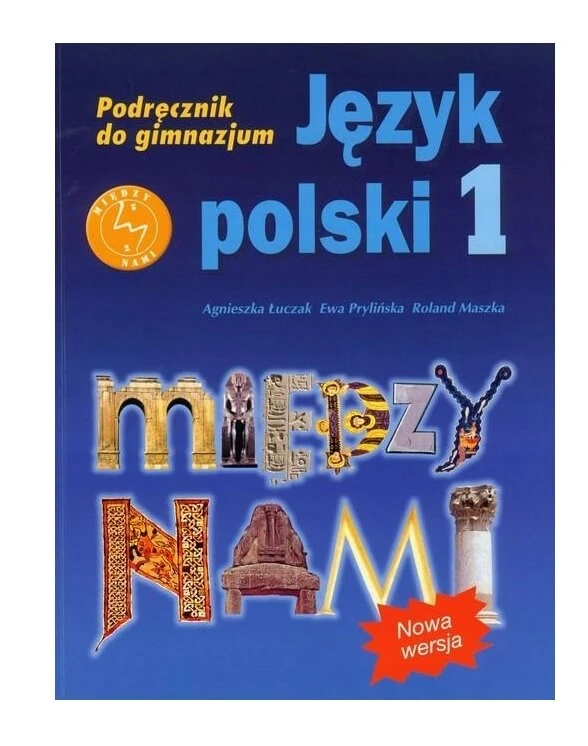 Między nami 1. j. polski podręcznik do gimnazjum