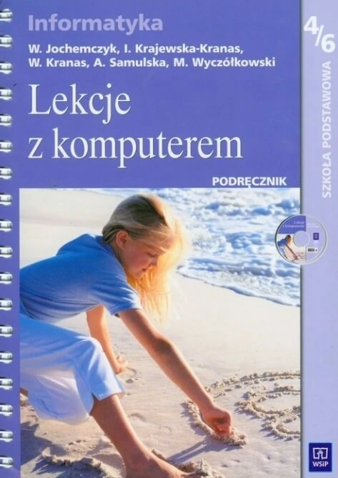 Informatyka Lekcje z komputerem 4-6 podręcznik szkoła podstawowa WSiP
