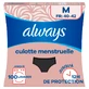 ALWAYS CULOTTE MENSTRUELLE FLUX MOYEN A ABONDANT TAILLE M 40-42